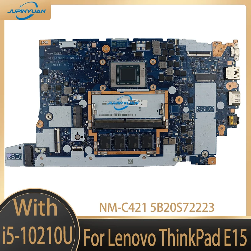 Refurbished For Lenovo ThinkPad E15 Laptop Motherboard NM-C421 5B20S72223 With i5-10210U CPU