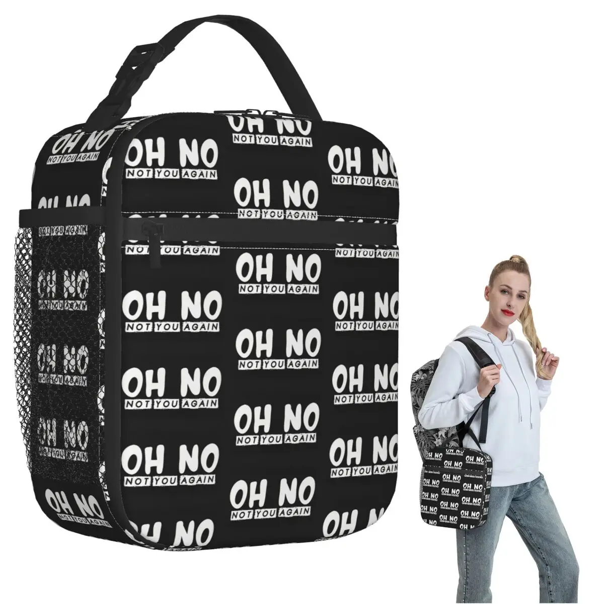 

Oh No Not You Again Insulated Lunch Bag for Women Children Portable Food Boxes Thermal Lunch Box Tote