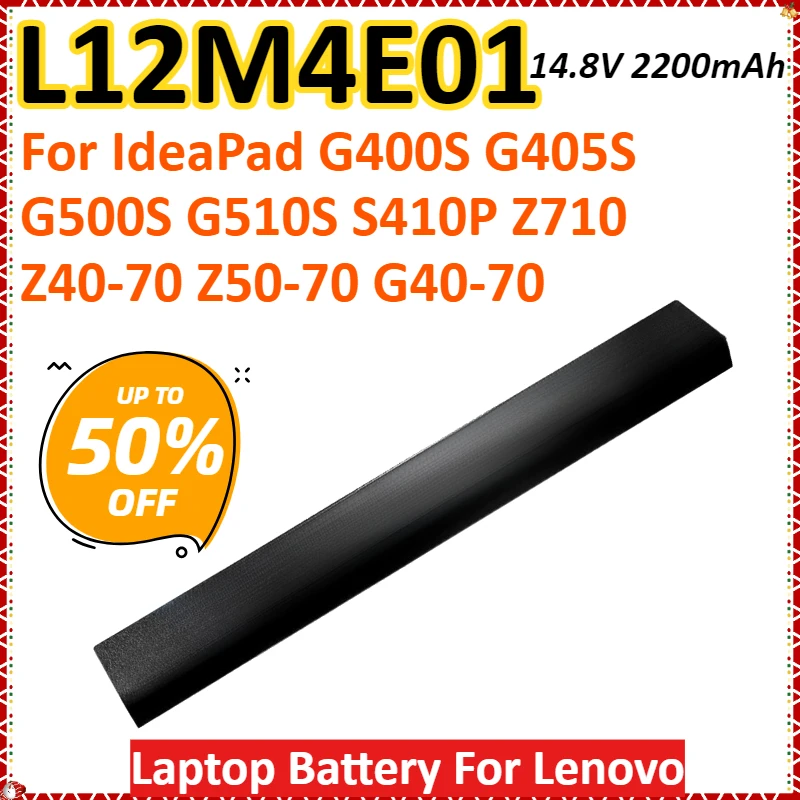 

L12M4E01 14.8V 2200mAh Laptop Battery For Lenovo IdeaPad G400S G405S G500S G510S S410P Z710 Z40-70 Z50-70 G40-70 High Quality