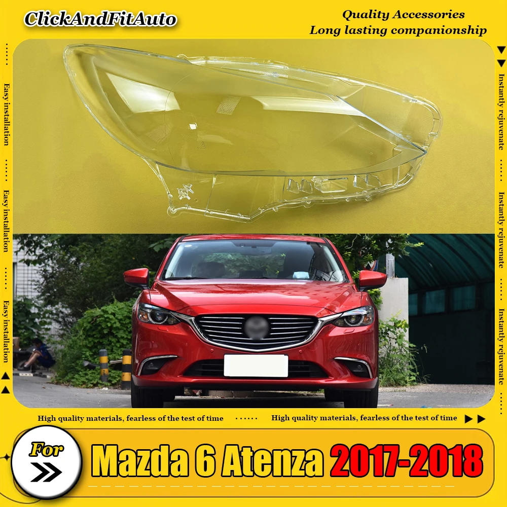 

Для Mazda 6 Atenza 2017 2018, крышка фары, прозрачный абажур, корпус фары, линза, замена оригинального абажура из плексигласа