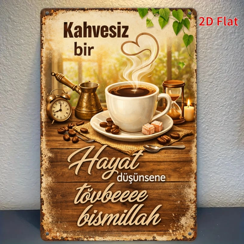 2D Flat - [2Dflat]1pc 30X20Cm- Retro Turkish Coffee Metal Sign Kahvesiz Bir Hayat Funny Quote Wall Decor Vintage Kitchen Tin Pla