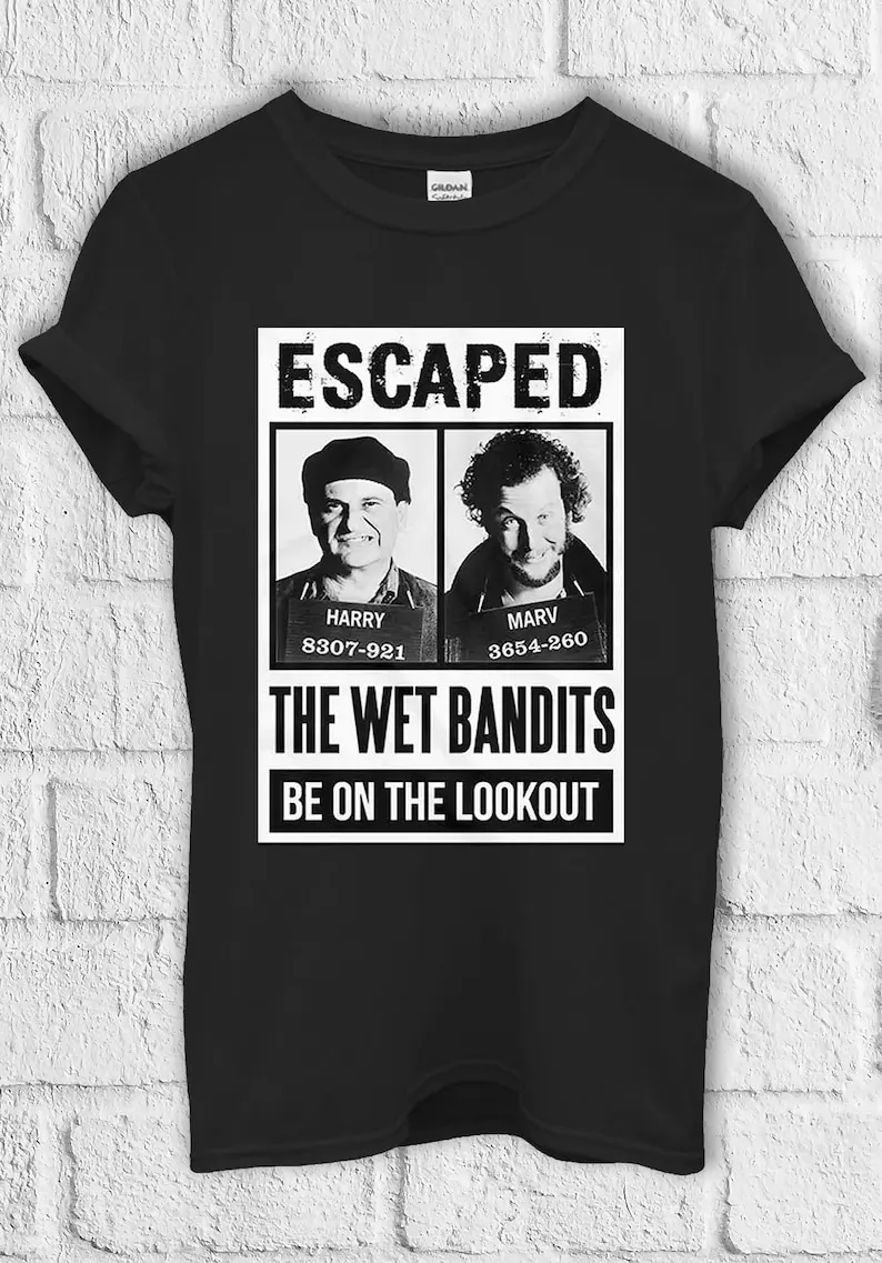 The Wet Bandits Escaped Be On Lookout hone alone T Shirt T-Shirt