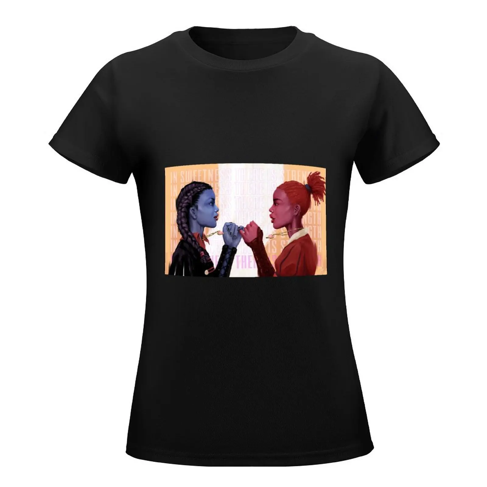 In Sweetness there is Strength T-Shirt vintage funnys anime heavyweights graphic t-shirts for Women