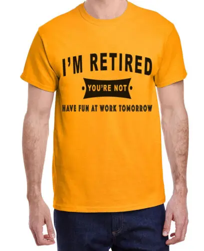 Funny Retired T-shirt Mens Retirement Gifts Clothing Apparel