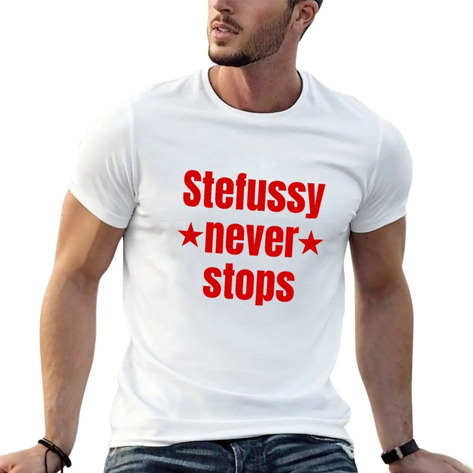 ?? Stefussy Never stops ?? T-Shirt cotton t shirts man 100% men t shirt cotton 100% t shirt custom print T-shirt