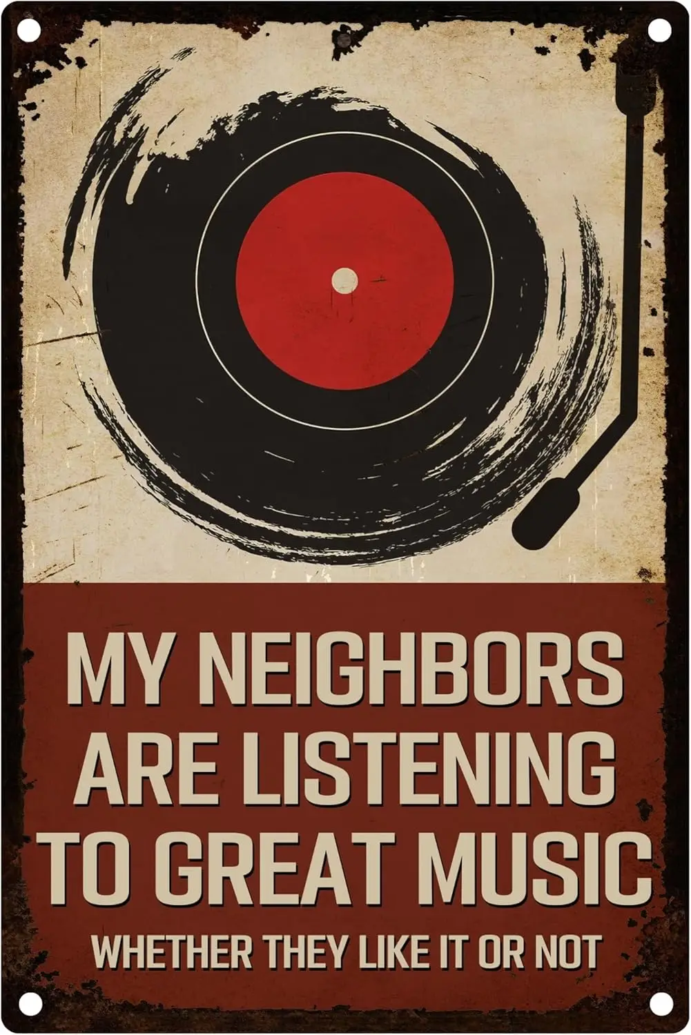 Vintage Man Cave Decor - My Neighbors are Listening To Great Music Wall Sign, Music Gifts for Music Lovers, 12x8 in, Rustpr sign