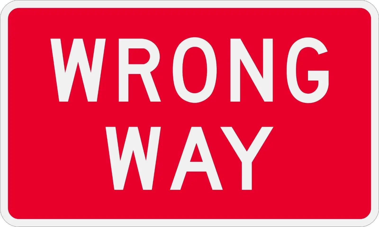 Traffic & Warehouse Signs - Wrong Way Sign A6 10 x 7 Aluminum Sign Street Weather Approved Sign 0.04 Thickness - 1 Sign sign
