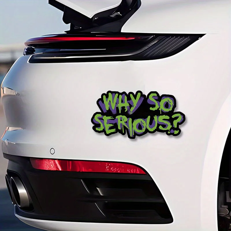 1PC WHY SO SERIOUS Motorcycle Stickers Waterproof DIY Motorbike Side Panels Fuel Tank Fairing Vinyl Decals Car Window Decoration