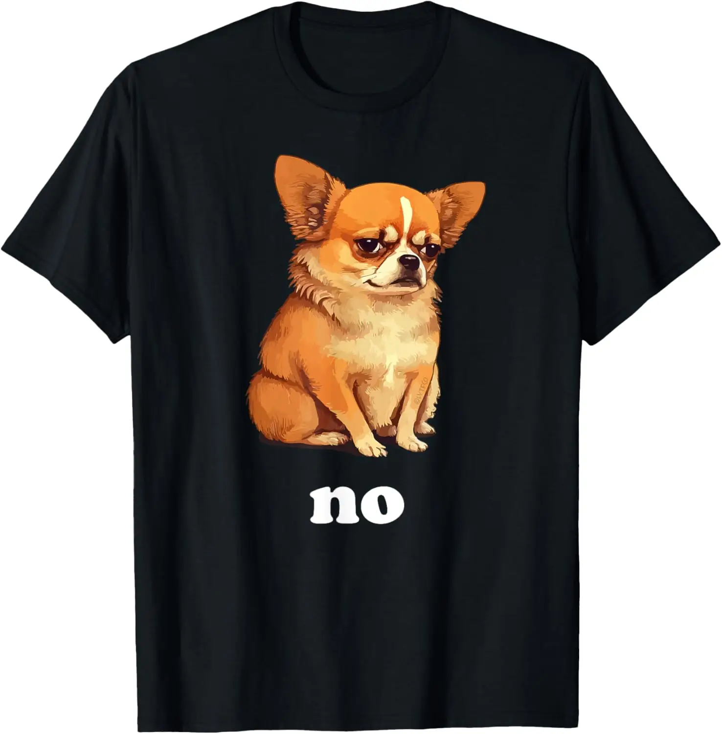 

"No" Funny Chihuahua Humor T-Shirt