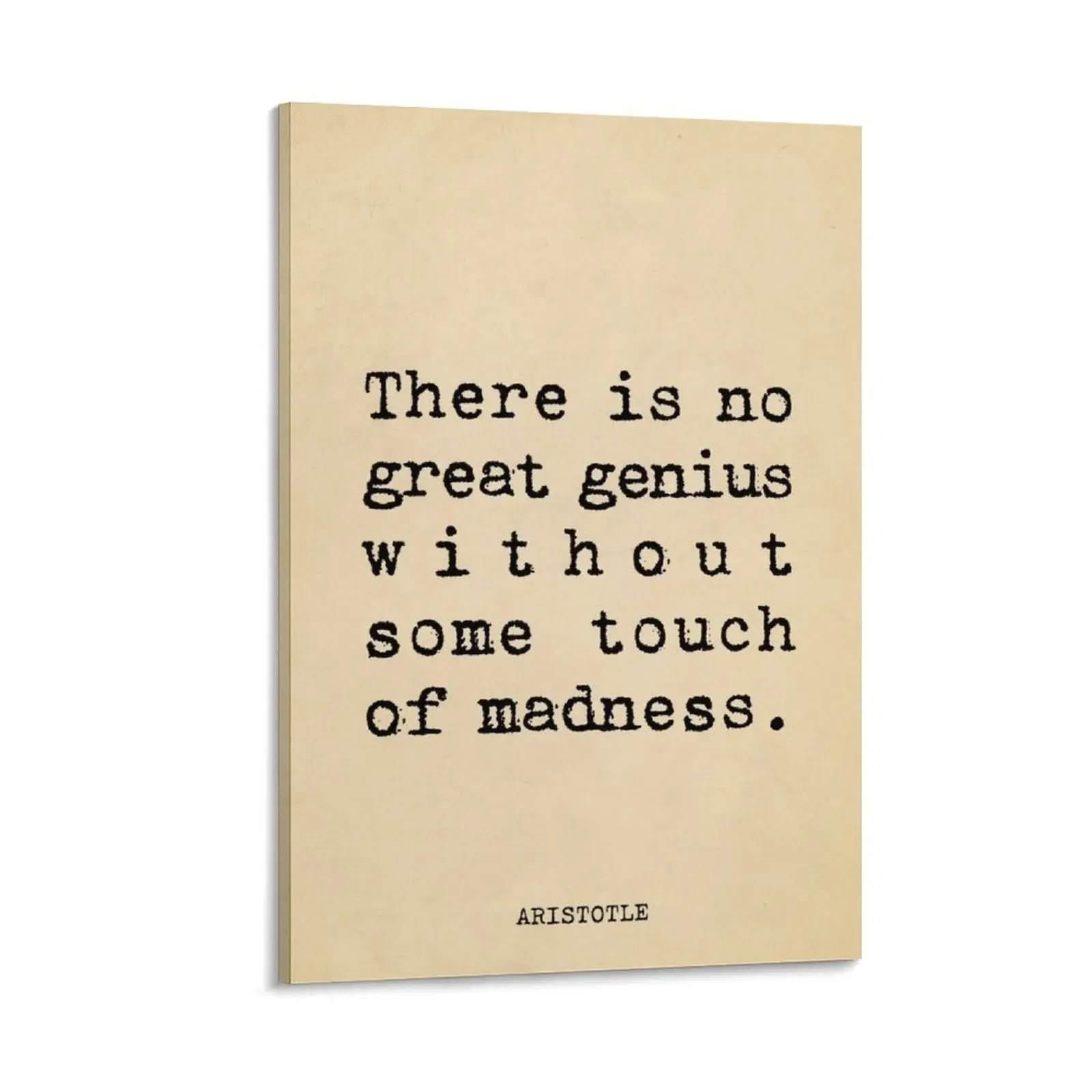 There is no great genius without some touch of madness - Aristotle Canvas Painting Decoration for home anime figure