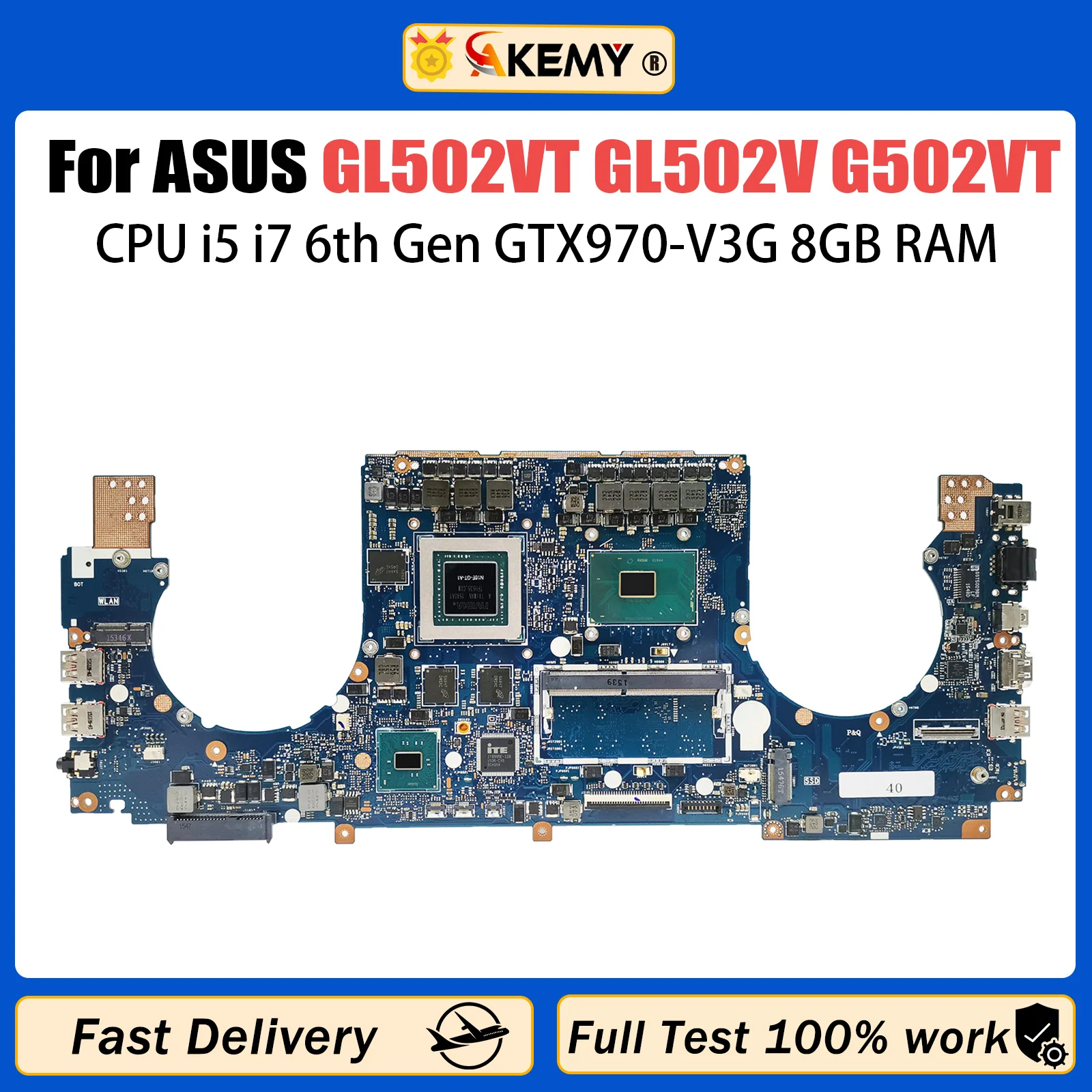 

AKEMY GL502VT Mainboard For ASUS S5VT GL502V G502VT Laptop Motherboard i5 i7 6th Gen CPU GTX970M-V3G 8G RAM