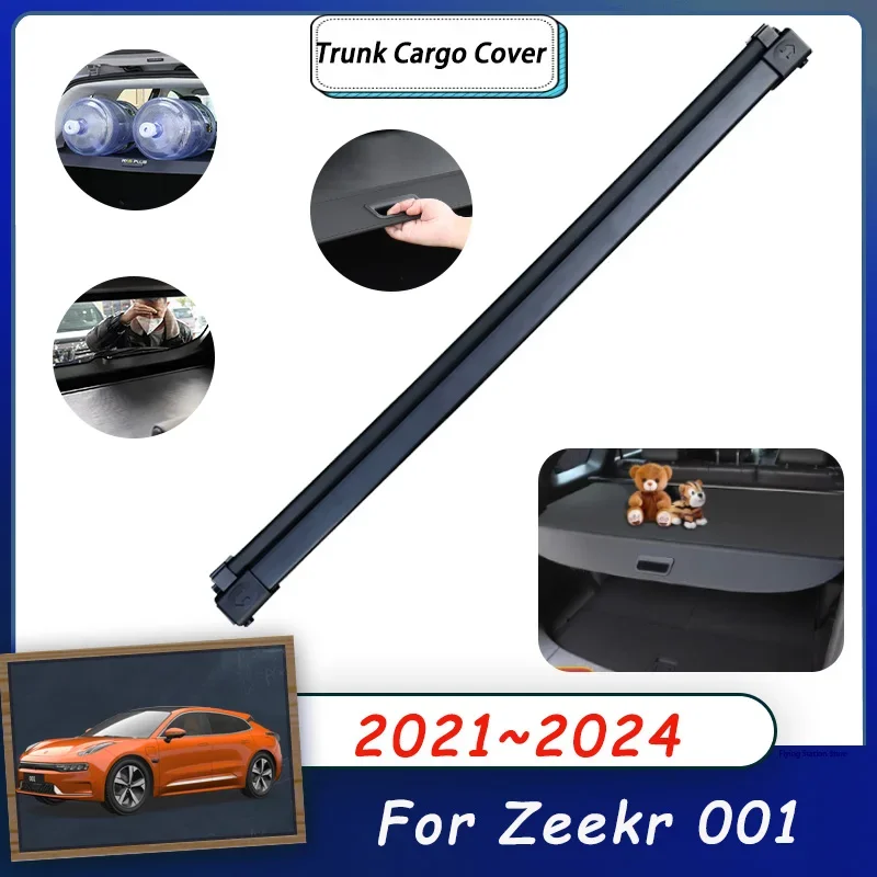 

Car Trunk Cargo Covers For Zeekr 001 2021 2022 2023 2024 Accessories Rear Boot Tray Luggage Organizer Shades Retractable Shield