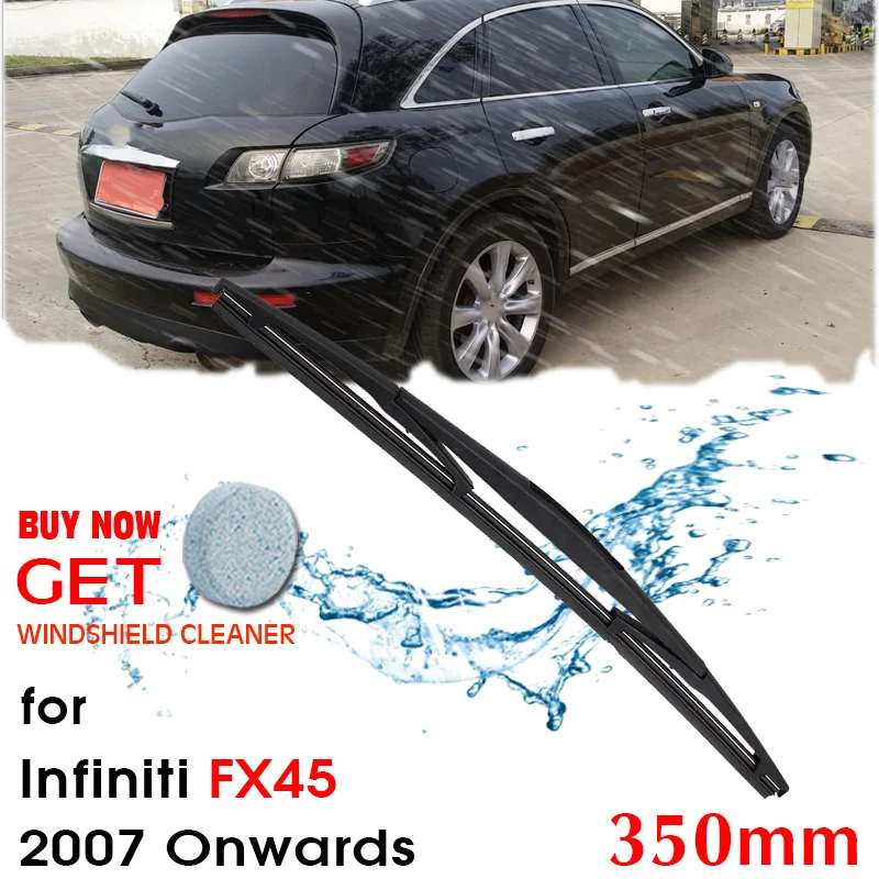 Car Wiper Blade Rear Back Window Windscreen Windshield Wipers For Infiniti FX45 Hatchback 350mm 2007 Onwards  Auto Accessories