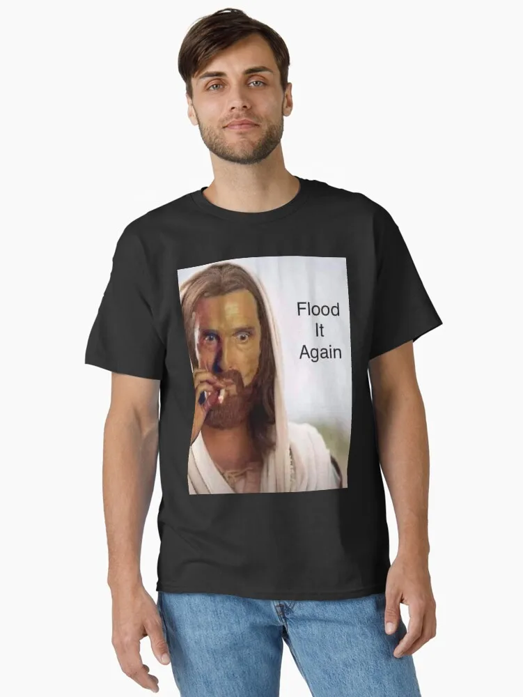 Jesus Flood It Again Graphic Tee – Dark Humor Unisex Shirt