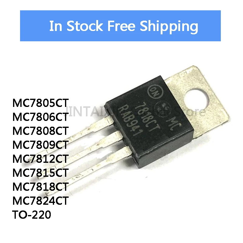 10Pcs MC7805CT MC7806CT MC7808CT MC7809CT MC7812CT MC7815CT MC7818CT MC7824CT TO-220  Three terminal voltage regulator IC stock