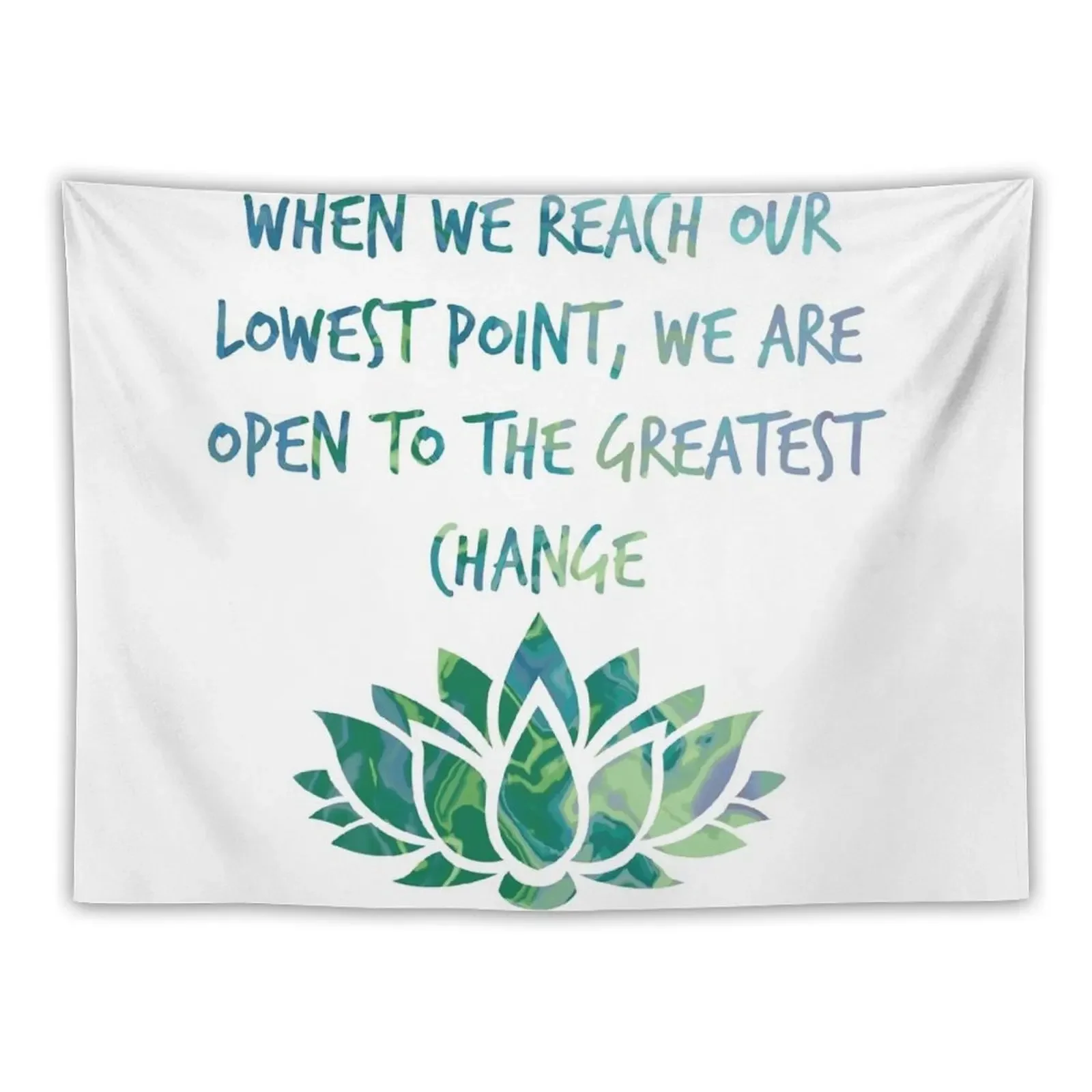 When we reach our lowest point, we are open to the greatest change Tapestry Decor For Room Wall Deco Tapestry