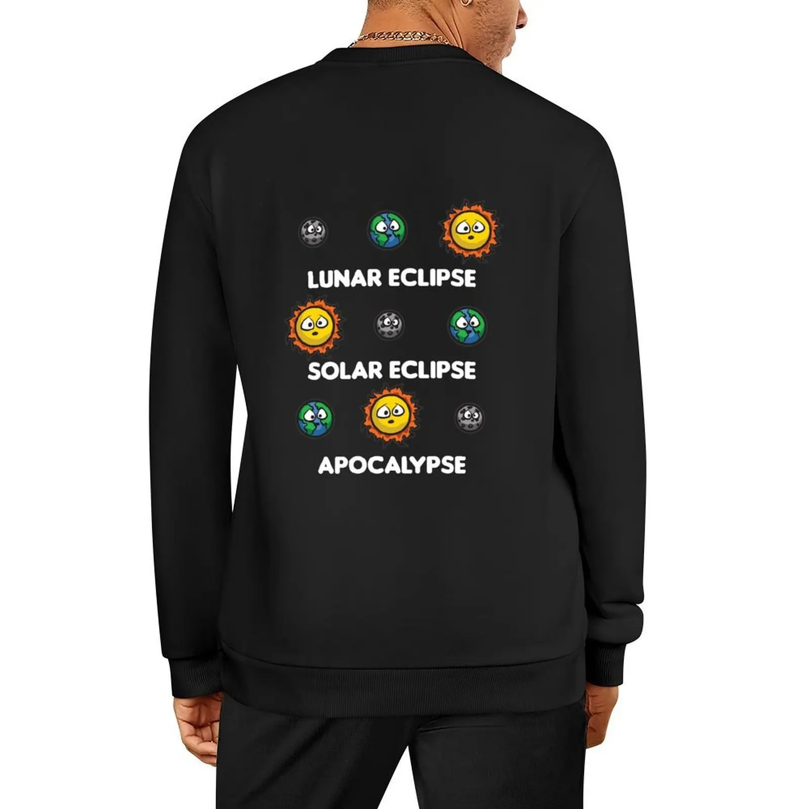 

LUNAR Eclipse SOLAR Eclipse APOCALYPSE Funny Humor Pullover blouse fashion men sweatshirts men