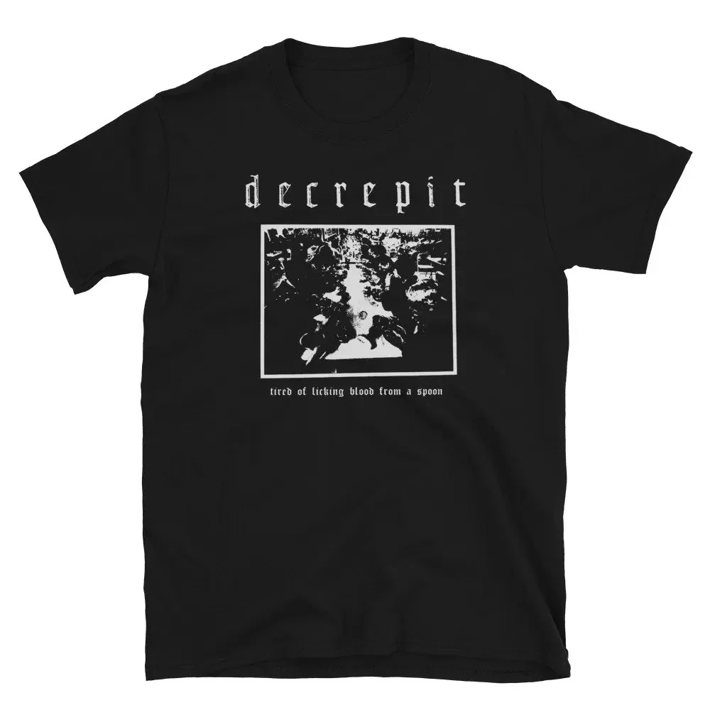 DECREPIT Tired of licking blood from a spoon shirt
