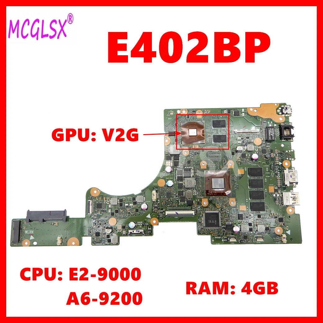 E402BP Mainboard For ASUS E402BA L402BA X402BP F402BA E402BP F402BP L402BP X402BA Laptop Motherboard E2 A6 CPU V2G GPU 4GB-RAM