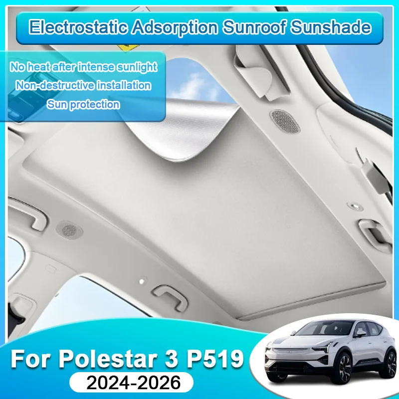 Car Roof Sunshade For Polestar 3 P519 2024 2025 2026 Electrostatic Adsorption Sunshade Glass Skylight Anti-UV Auto Accessories