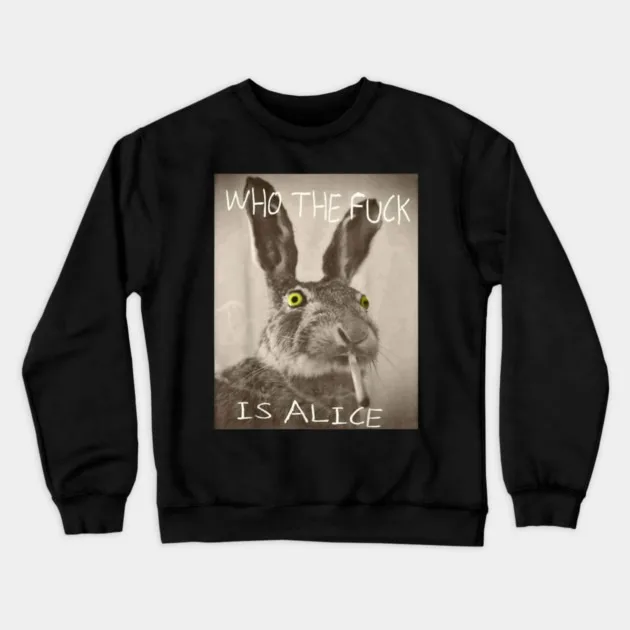 

Autumn and Winter Style Edgy Wonderland Parody Sweatshirt, "Rebellious Rabbit" Graphic for A Trendy Look