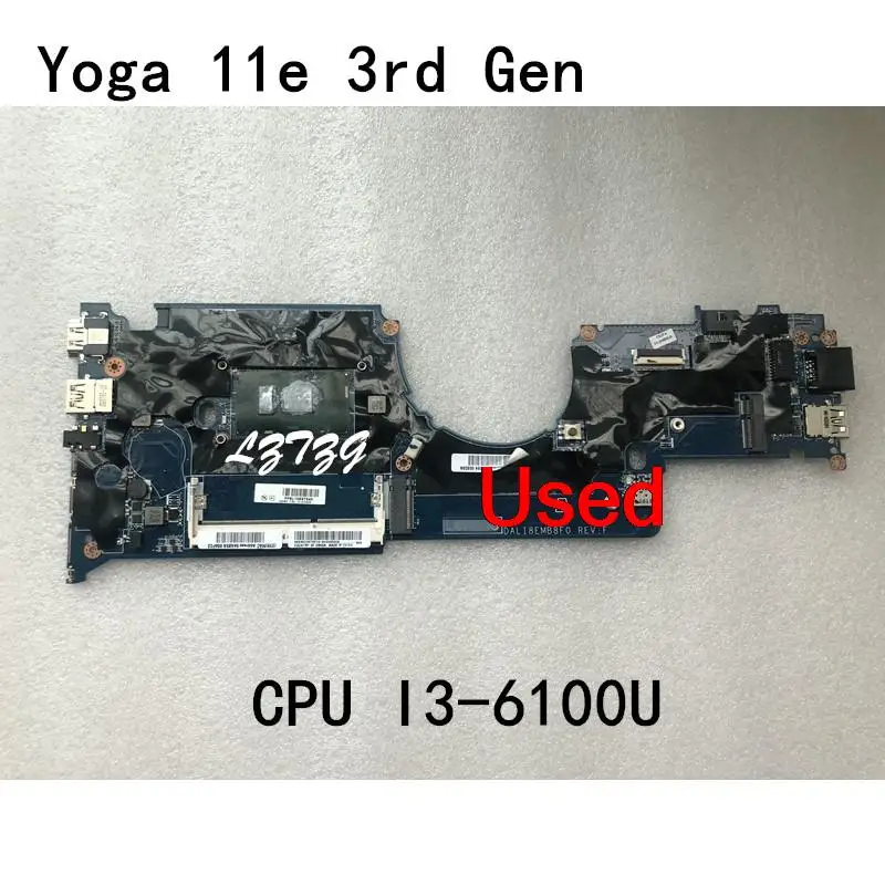 

Used For Lenovo ThinkPad Yoga 11e 3rd Gen Laptop Motherboard Mainboard CPU I3-6100U UMA FRU 01AV948 01AV950 01AV951