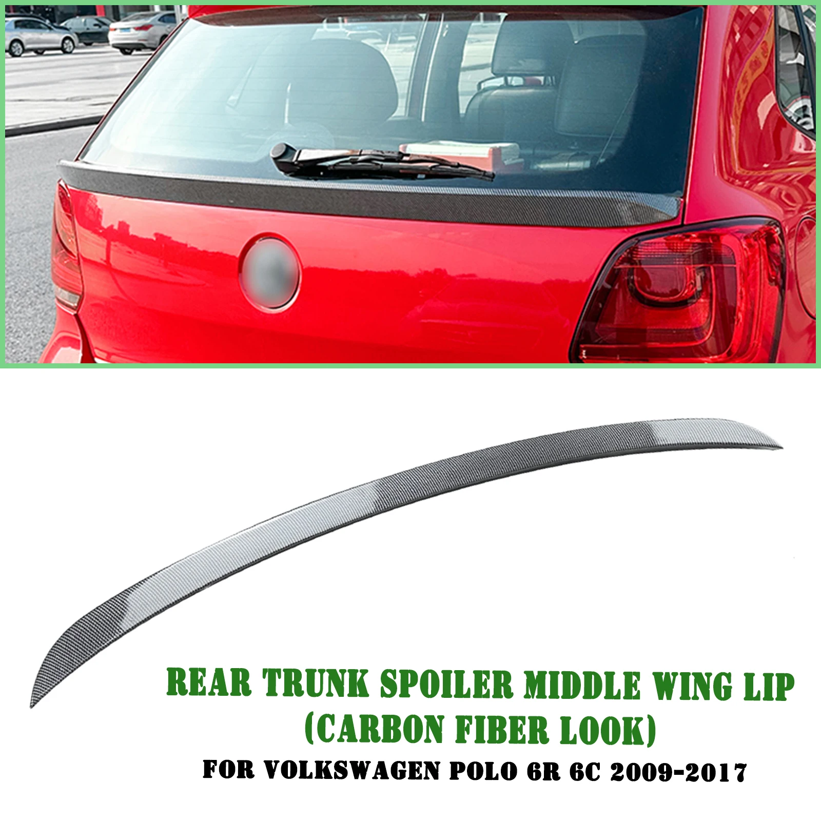 

For Volkswagen VW Polo 6R 6C 2009-2017 Rear Center Spoiler Wing Carbon Fiber Look/Gloss Black Tail Trunk Lid Middle Splitter Lip