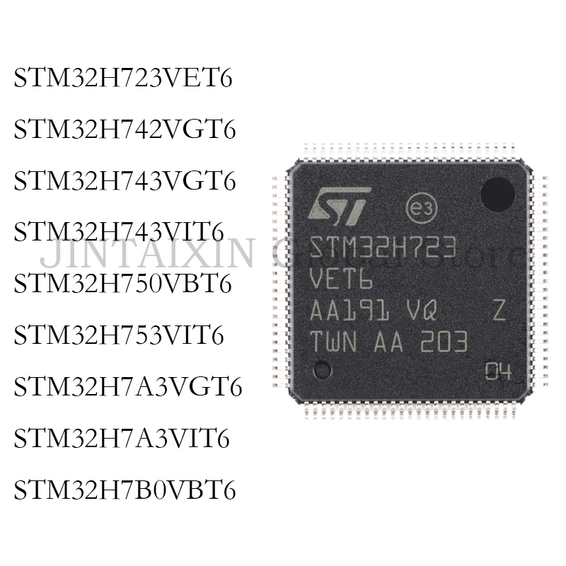 

2PCS STM32H723VET6 STM32H742VGT6 STM32H743VGT6 VIT6 STM32H750VBT6 STM32H753VIT6 STM32H7A3VGT6 VIT6 STM32H7B0VBT6 MCU IC CHIP NEW