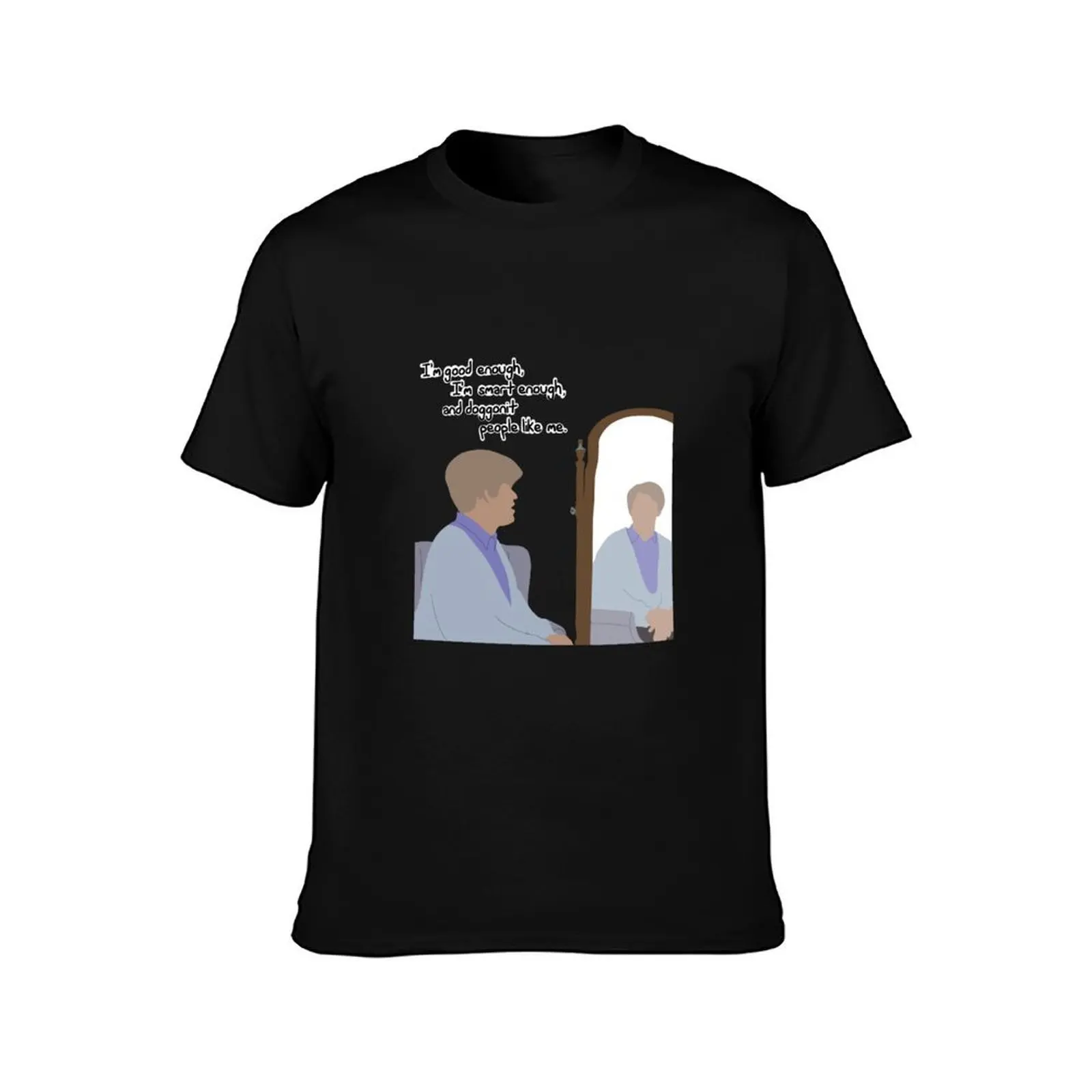 Daily Affirmation with Stuart Smalley T-Shirt Basic Simple Casual Short Sleeve Tee T-Shirt