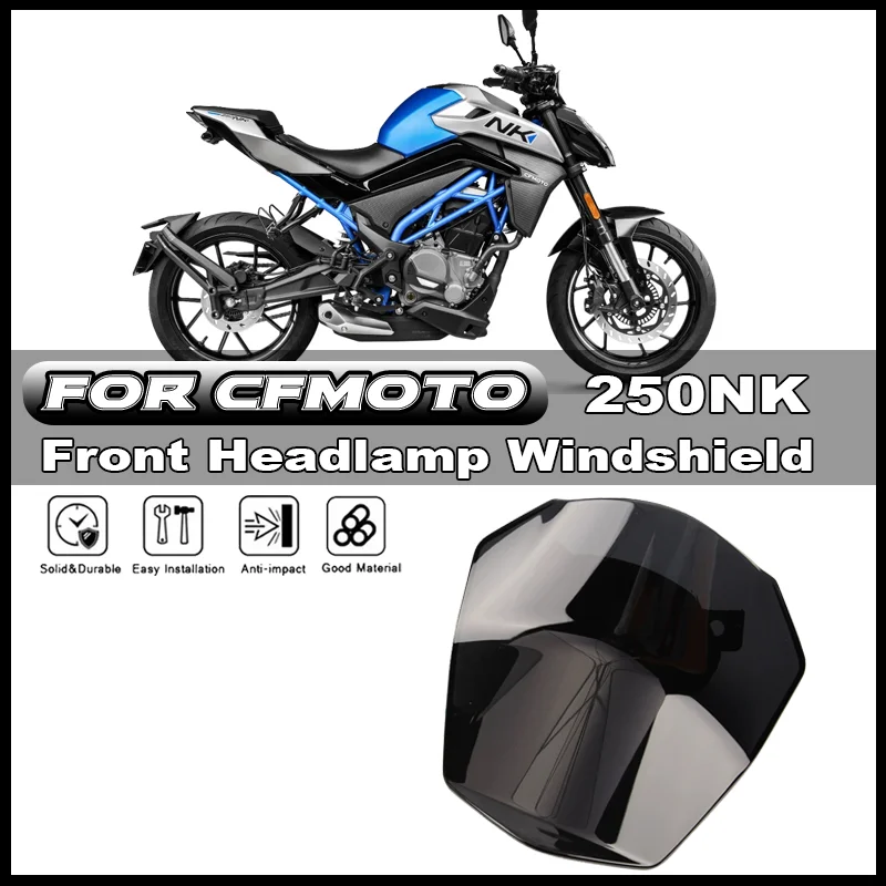 

For CFMOTO CF250NK 250NK 300NK motorcycle windshield CF250-A headlights instrument bezel windshield accessories