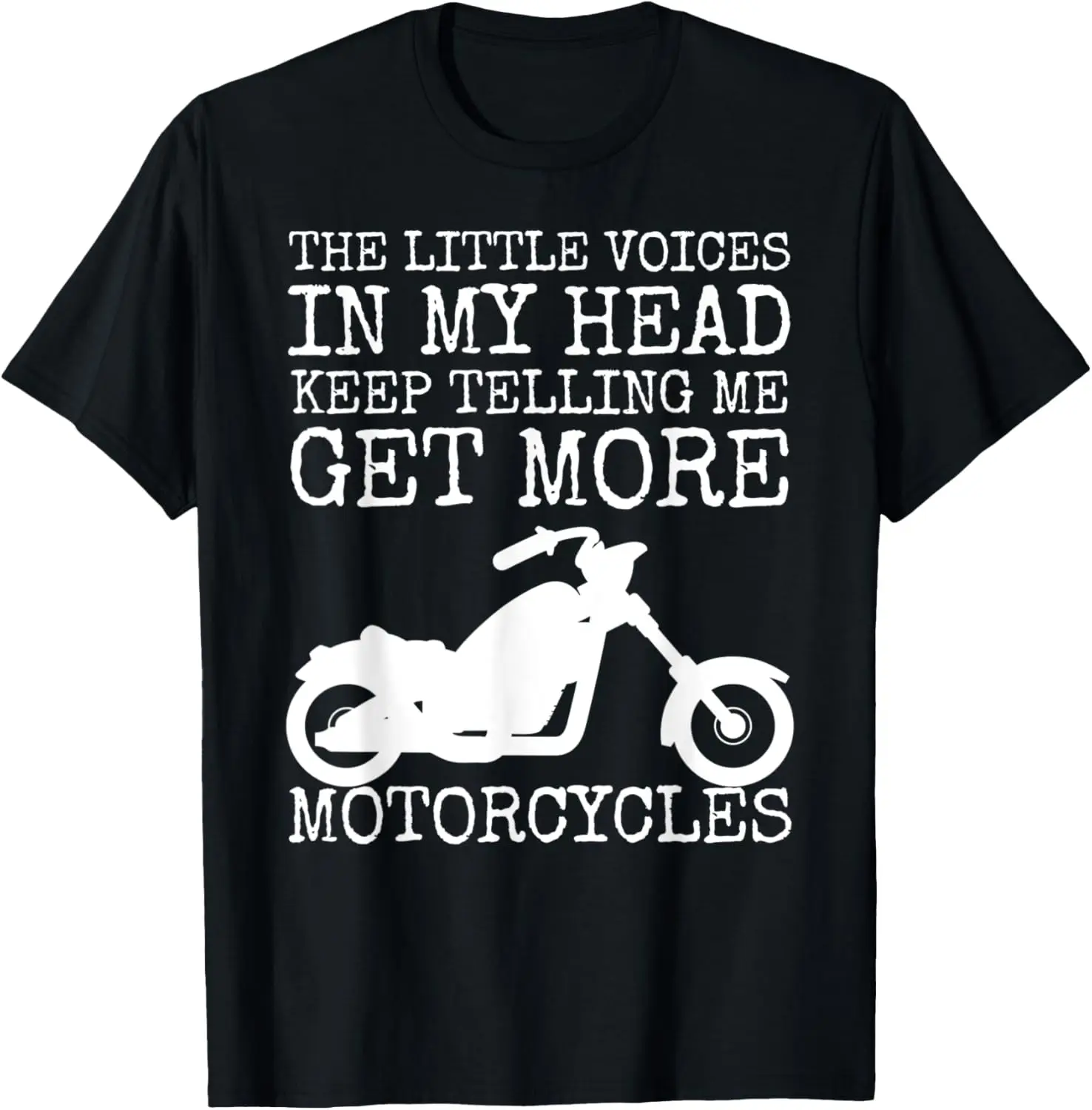 

Biker Gifts For Motorcycle Lovers Get More Motorcycles T-Shirt