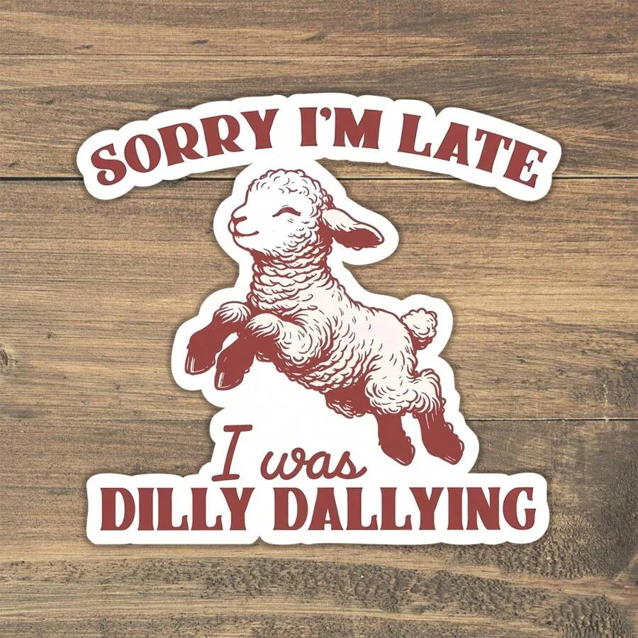 1PC/ Sorry I'M Late I Was Dilly Dallying Sticker, Vintage Animal Sayings, Funny Sloth And Sheep Sticker, Applied To Bumper, Notebook, Water Bottles, Piano, Perfect Friends Gifts