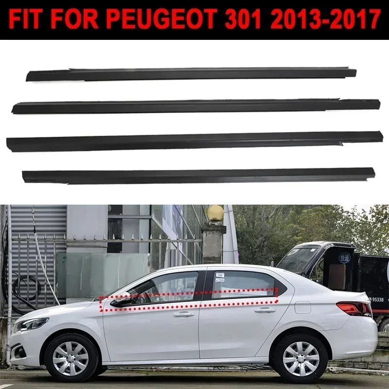 

4 Pcs for peugeot 301 2013-2017 2014 2015 Car Window Glass Weatherstrip Side Door Outer Seal Moulding Trim