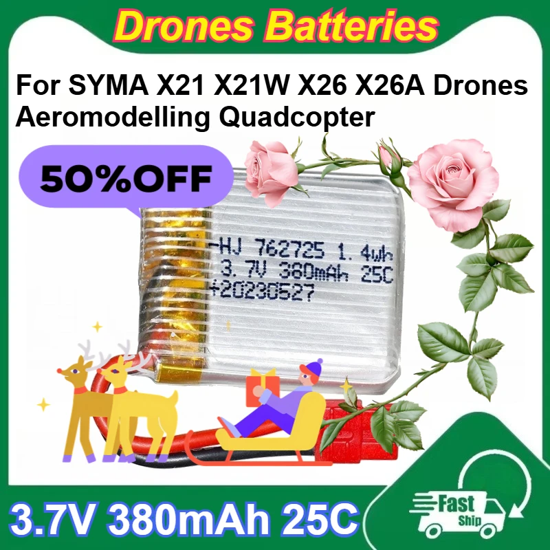 

762725 3.7V 380mAh 25C Rechargeable Li-Po Battery for SYMA X21 X21W X26 X26A Drones Aeromodelling Quadcopter Batteries