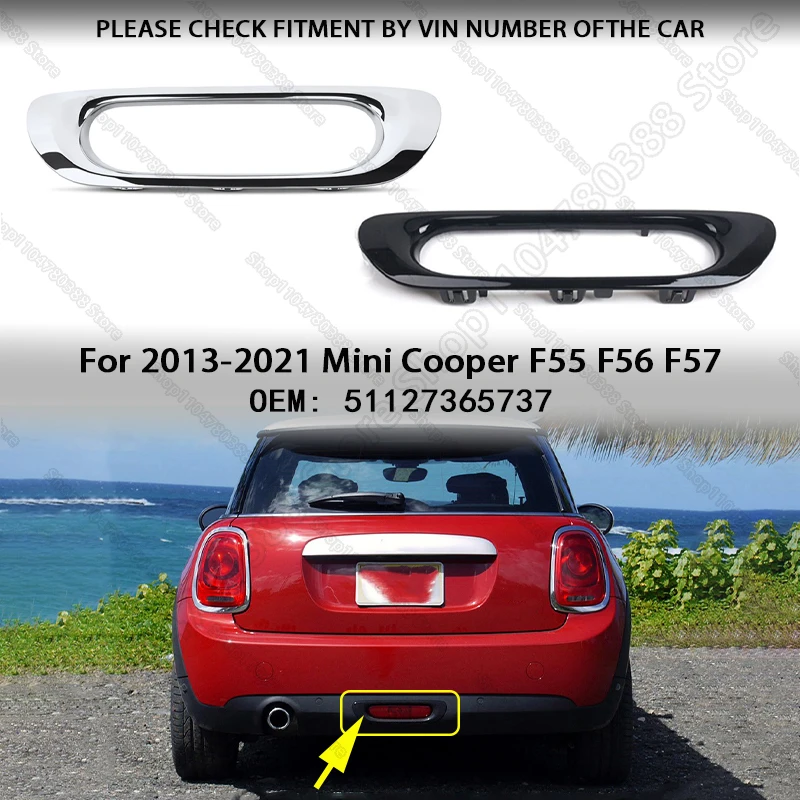 

Rear Bumper Fog Light Cover Frame Trim ABS Plastic For 2013-2021 Mini Cooper F55 F56 F57 51127365737 MC1137104