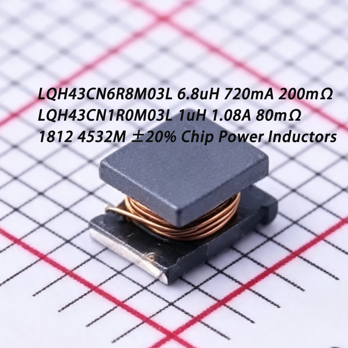 10PCS LQH43CN6R8M03L 6.8uH 720mA 200mΩ LQH43CN1R0M03L 1uH 1.08A 80mΩ 1812 4532M ±20% NEW Original SMD IC Chip Power Inductors