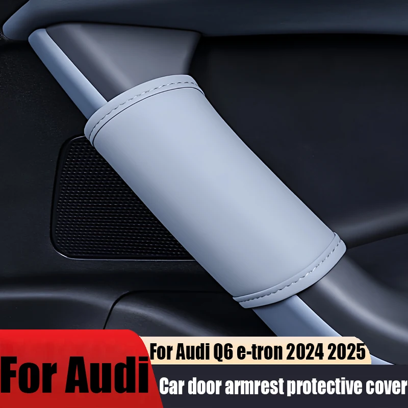 

For Audi Q6 e-tron 2024 2025 car door armrest protective cover anti dirt car interior decoration accessories modified parts
