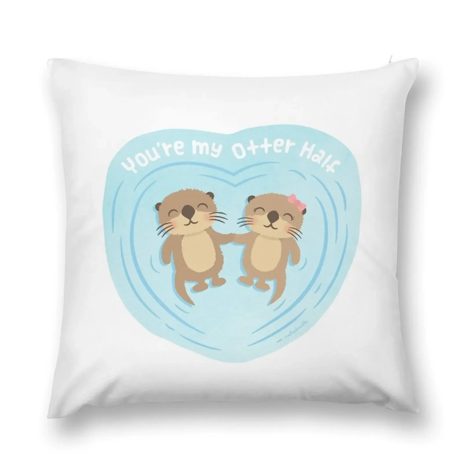 

You Are my Otter Half, Cute Love Pun Humor Throw Pillow Custom Cushion Pillowcases Christmas Pillow Covers Cushion Cover pillow