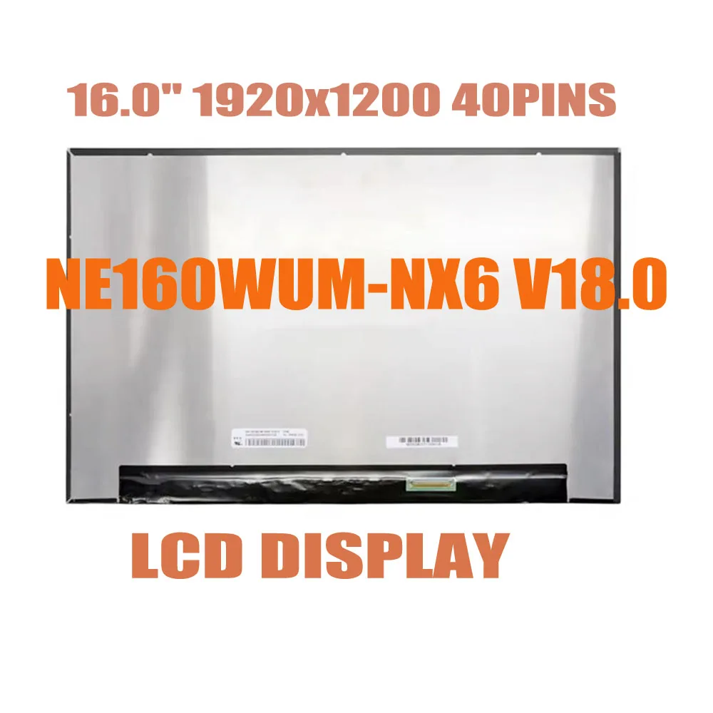 Display NE160WUM-NX6 V18.0 Fit NE160WUM-NX2 NEW For 16.0