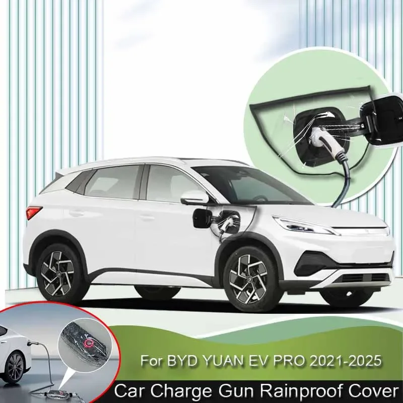 

For BYD YUAN EV PRO 2021-2023 Rainproof Dustproof EV Charger Guns Protect Electric Car New Energy Charging Port Rain Cover