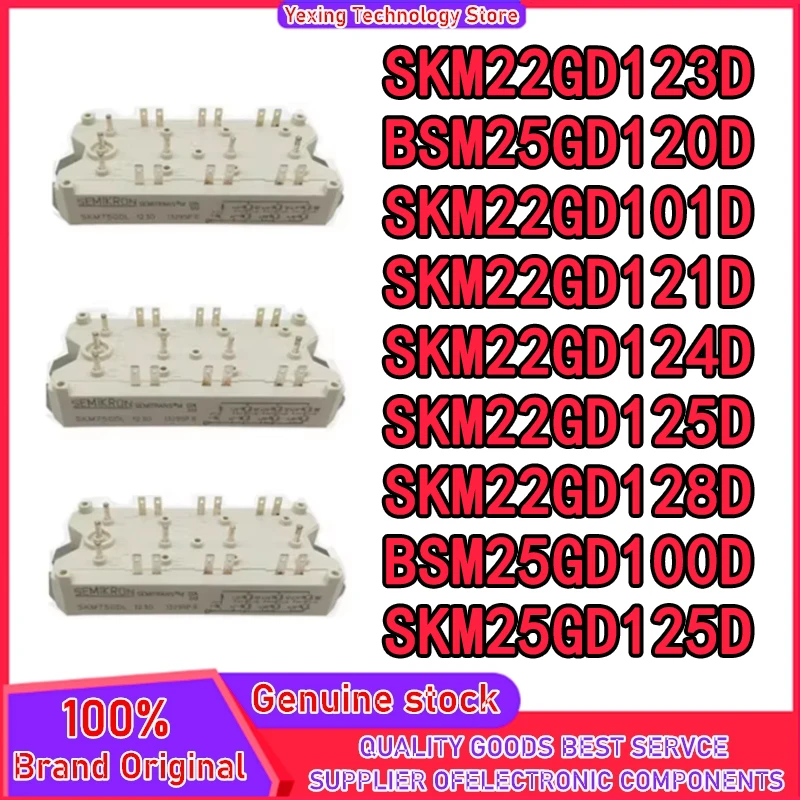 

SKM22GD101D SKM22GD121D SKM22GD123D SKM22GD124D SKM22GD125D SKM22GD128D SKM25GD125D BSM25GD100D BSM25GD120D MODULE in stock