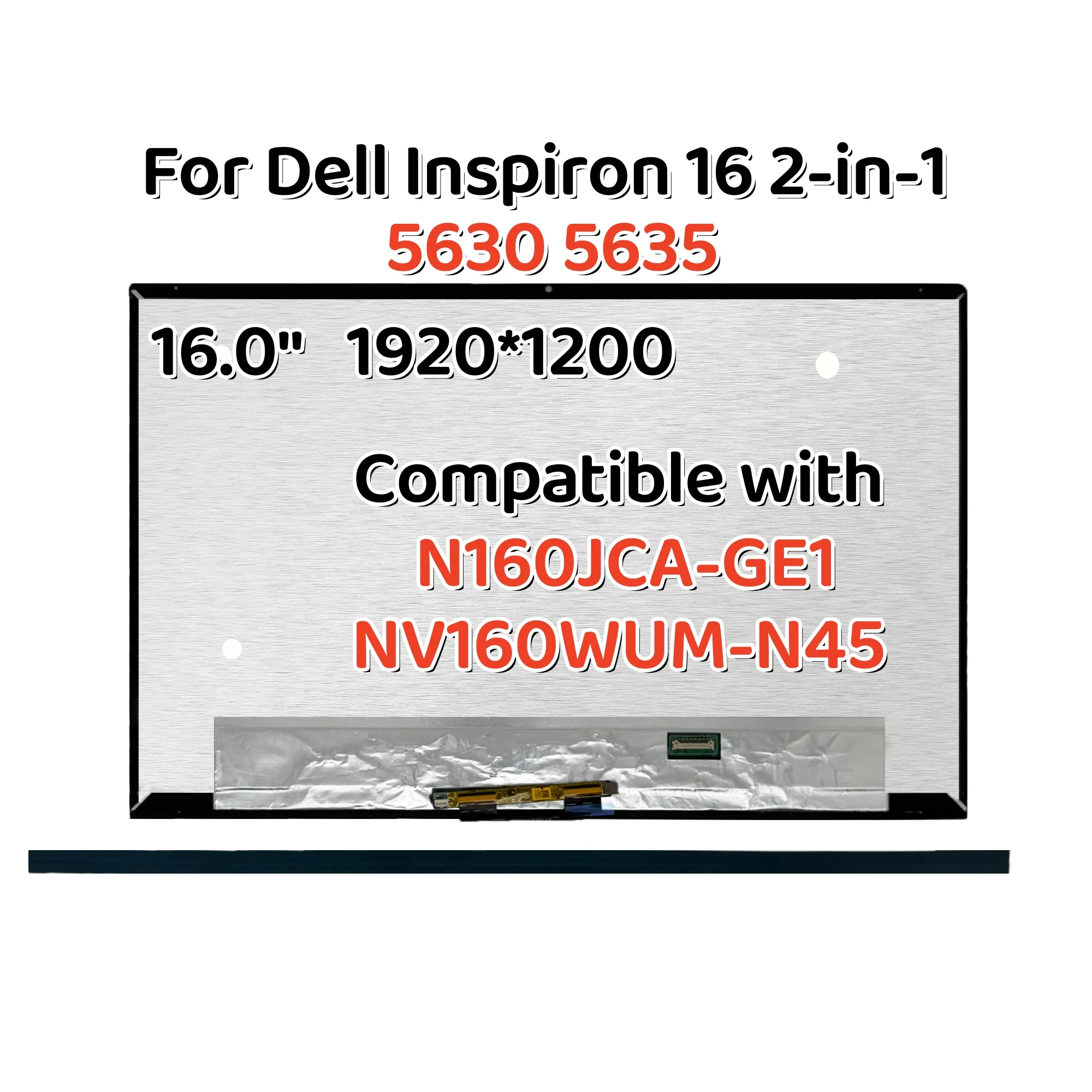 16.0'' 1920*1200 For Dell Inspiron 16 2-in-1 5630 5635 N160JCA-GE1/NV160WUM-N45 LED Display Touch Screen Digitizer Assembly