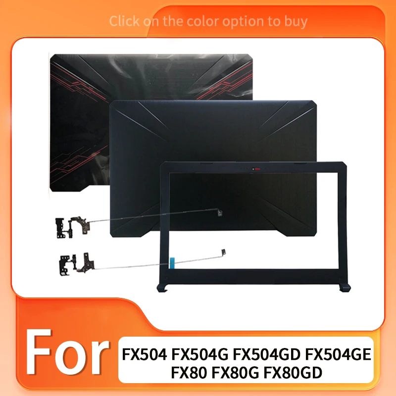 Black New For FX504 FX504G FX504GD FX504GE FX80 FX80G FX80GD LCD Screen Back Cover Front Bezel Hinges