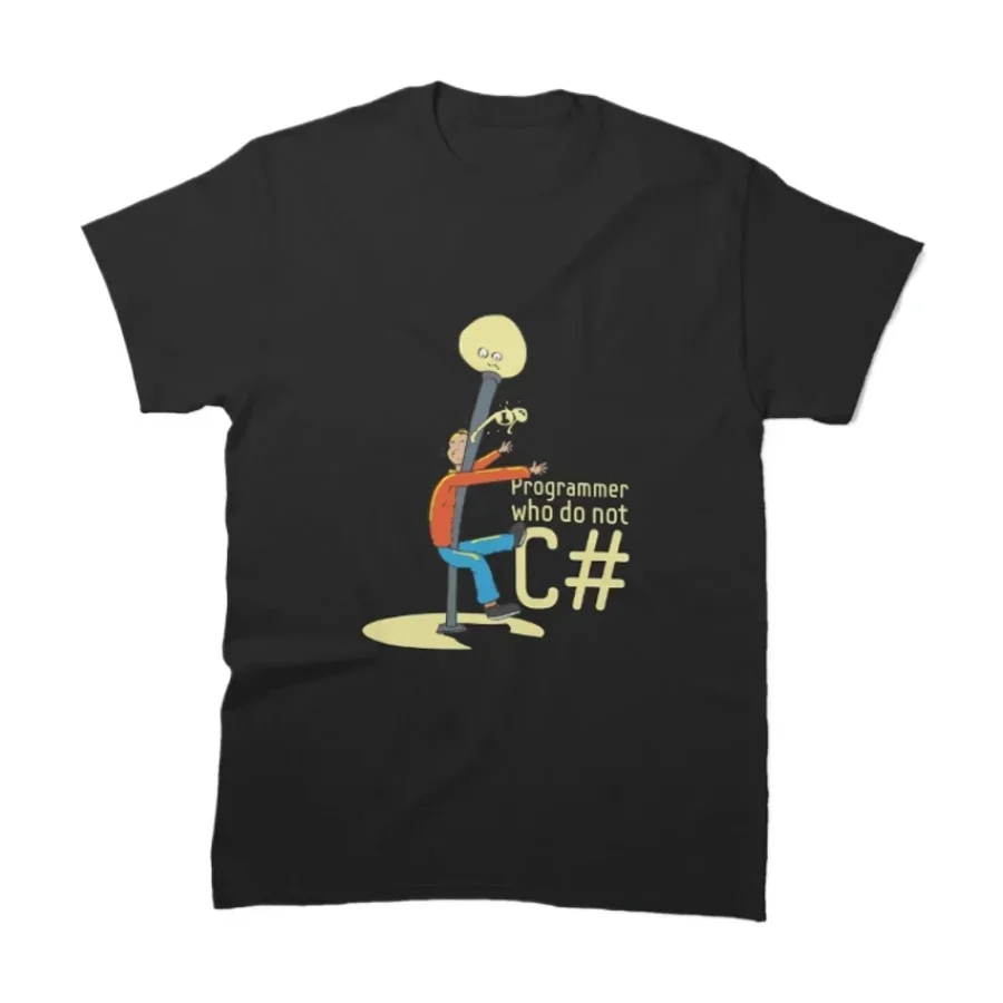 

Programmer Who Did Not See Sharp (C#) Classic T-Shirt 100% Cotton O-Neck Summer Short Sleeve Casual Mens T-shirt Size S-3XL