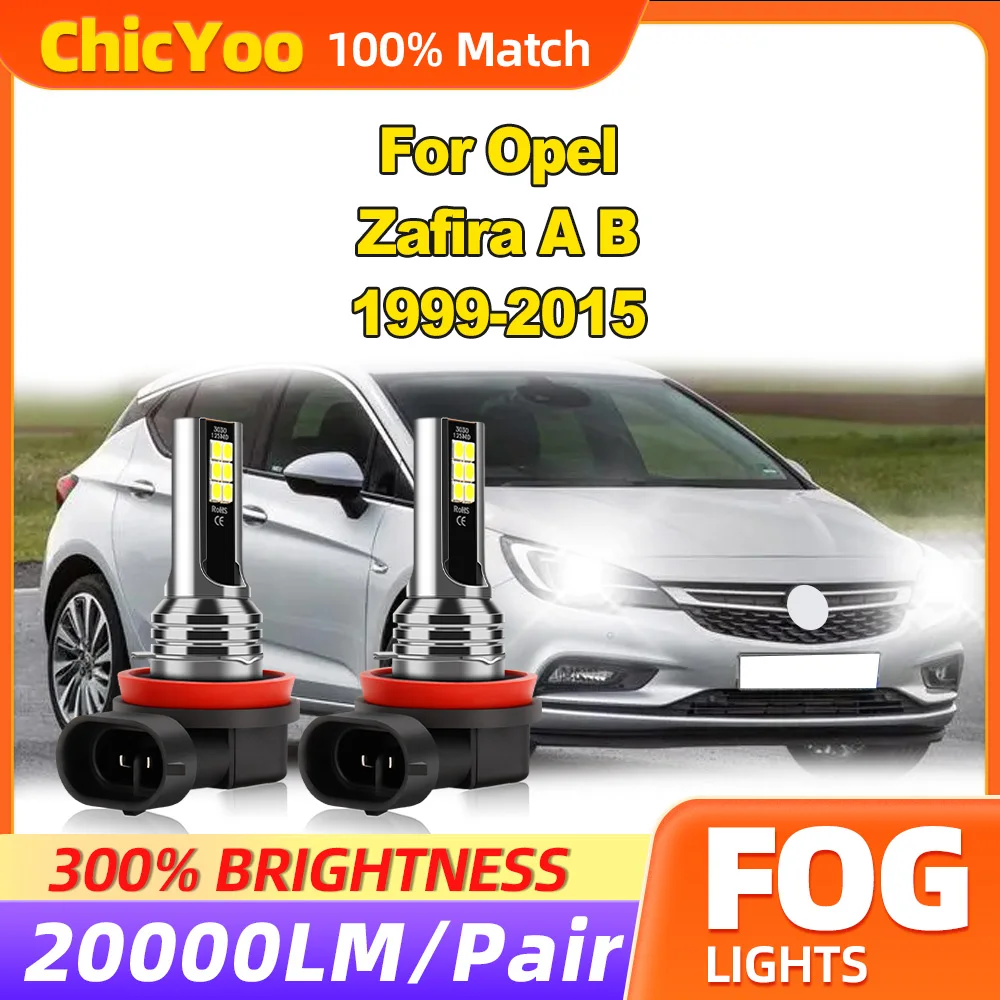 20000LM H11 H8 H9 Fog Lamps 60W Canbus LED Fog Lights 12V 6000K White For Opel Zafira A B 1999 2010 2011 2012 2013 2014 2015