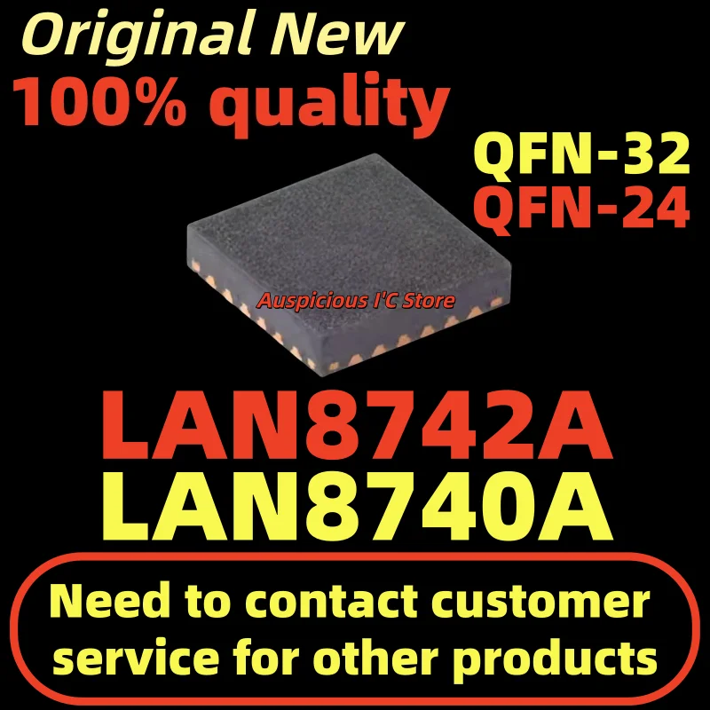 

(5-10pcs)LAN8740A-EN-TR LAN8740A-EN 8740A-EN QFN-32 LAN8742A-CZ-TR LAN8742A 8742A LAN8742 QFN-24