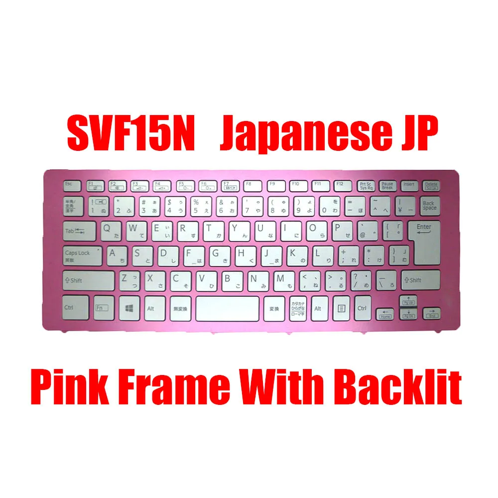 

JP Laptop Keyboard For SONY SVF15N 149265871JP 9Z.NABBQ.B0J AEFI3J000303A Japanese JA Silver With Backlit Pink Frame New