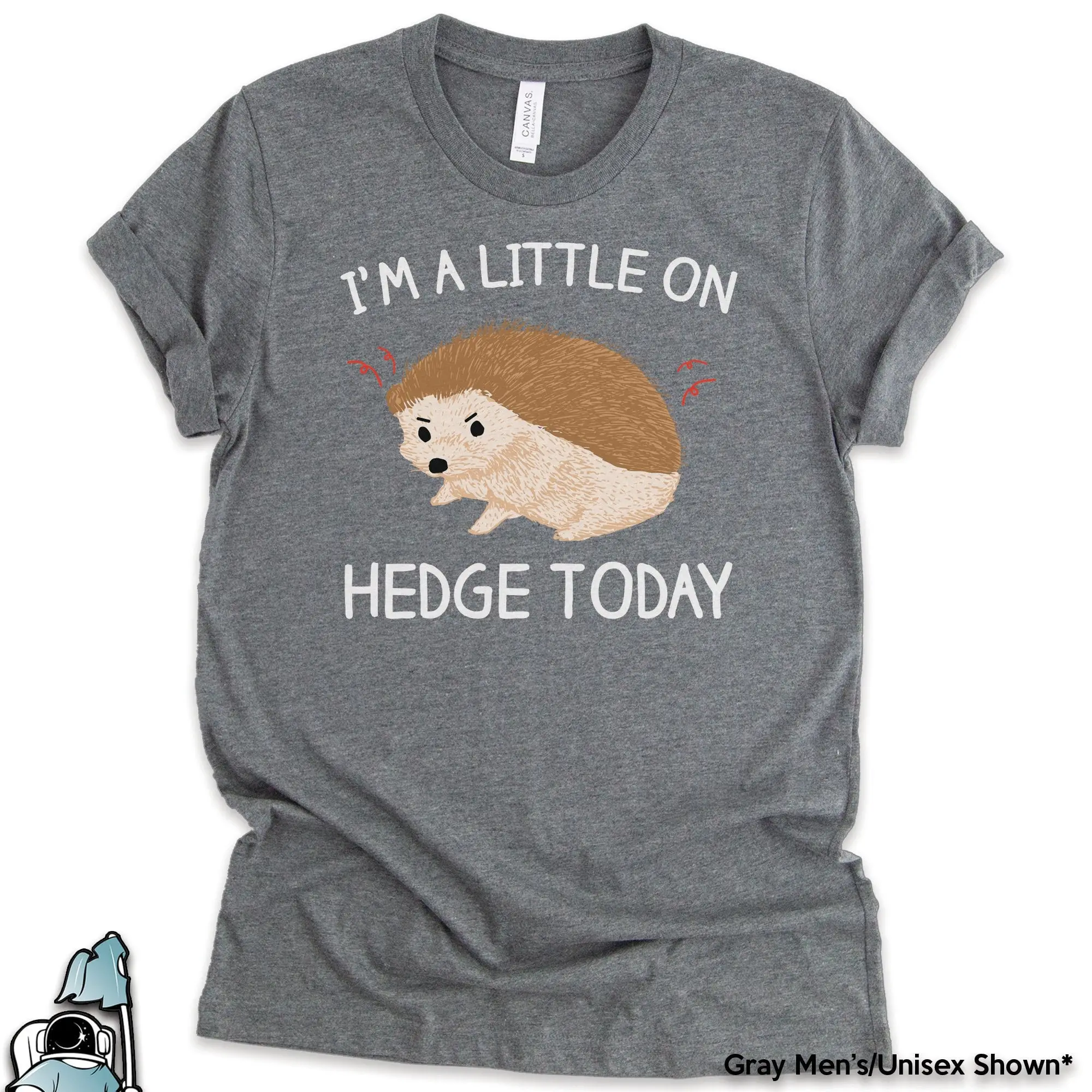 Hedgehog T Shirt s Little on Hedge Today Pet Art Animal Lover