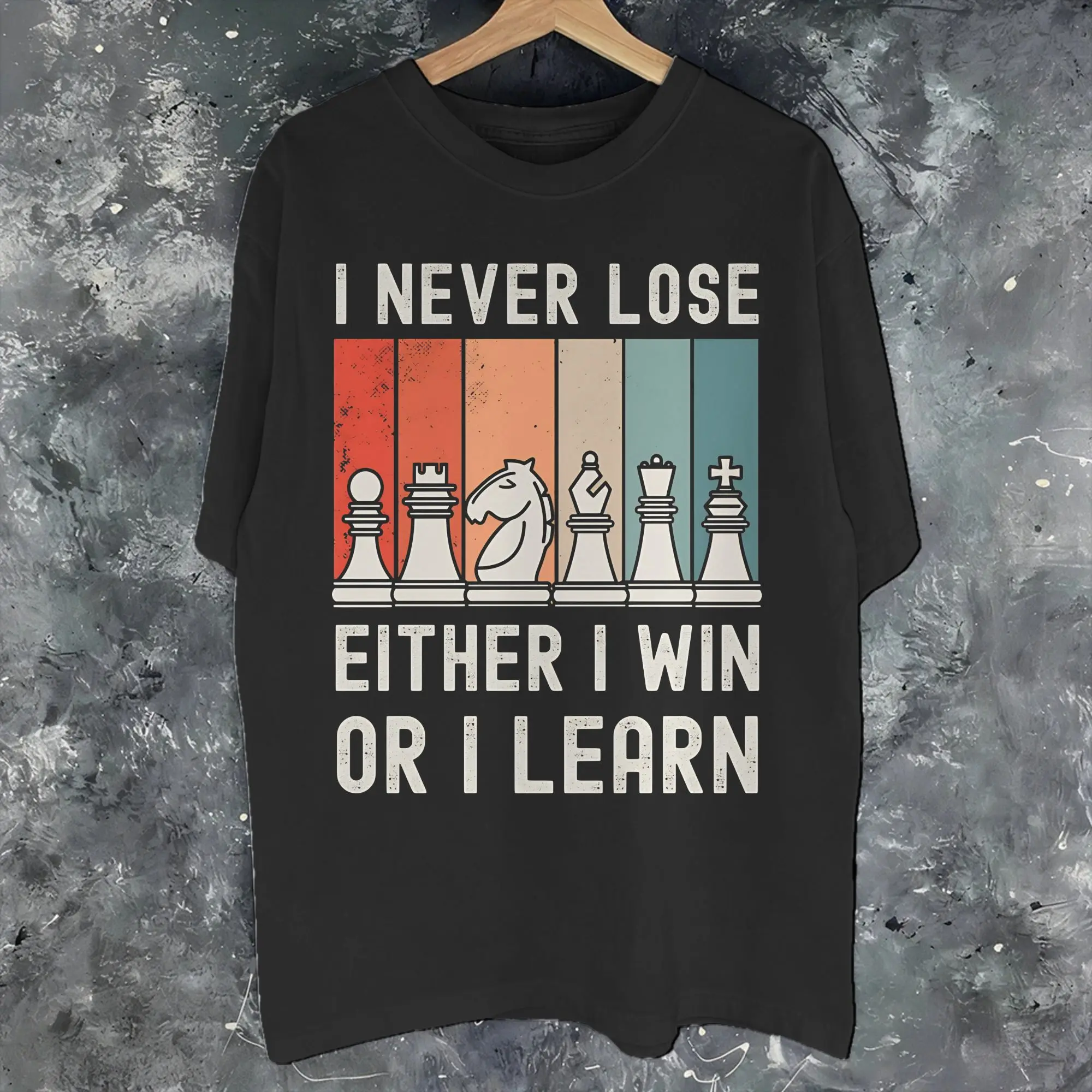 New Arrival I Never Lose Either I Win Or I Learn T Shirt For Unisex Chess Lovers Pure Cotton Tee Shirt Short Sleeve Tops