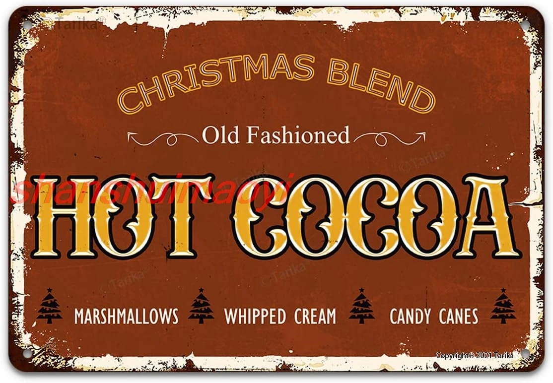 Christmas Blend Old Fashioned Hot Cocoa Marshmallows Whipped Cream Candy Canes Funny Vintage Metal Tin Sign Wall Decor for  7855